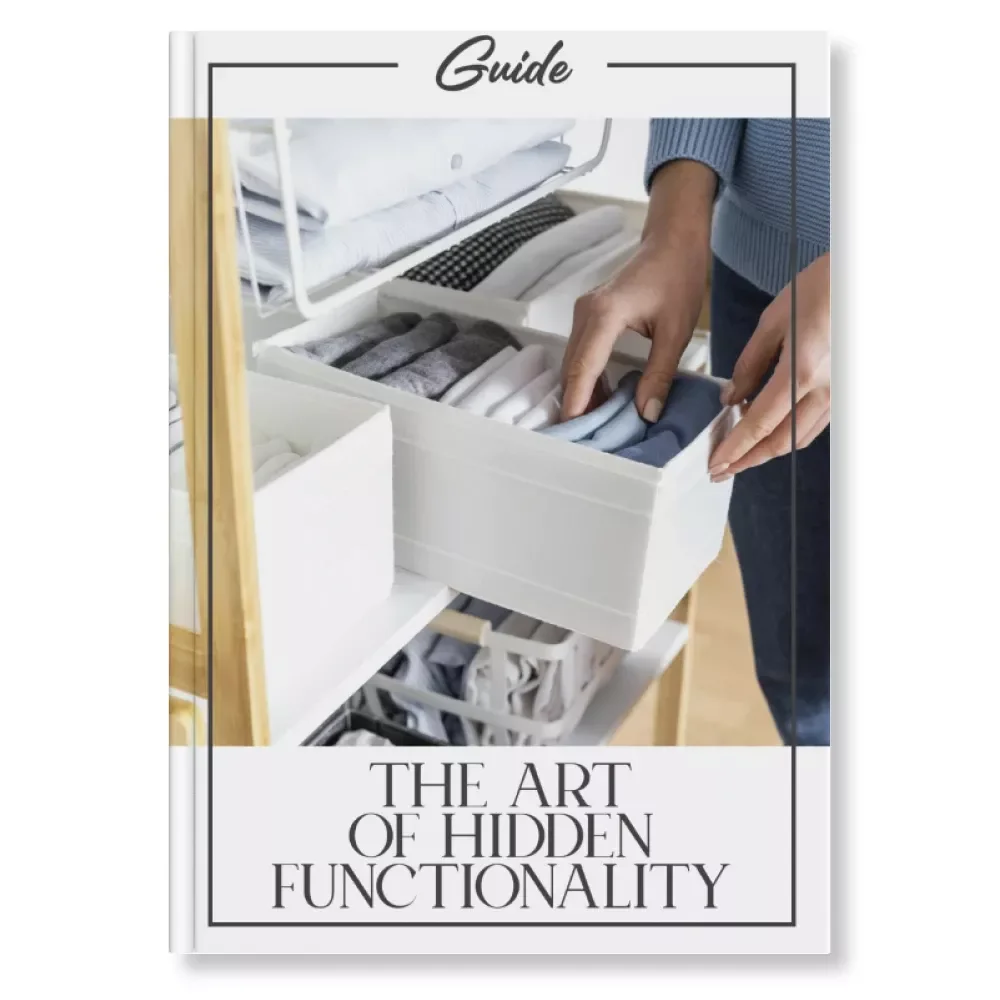 The Art of Hidden Functionality | Modern Home Design Guide for Creative Storage Solutions | Learn How to Build Storage into Decor