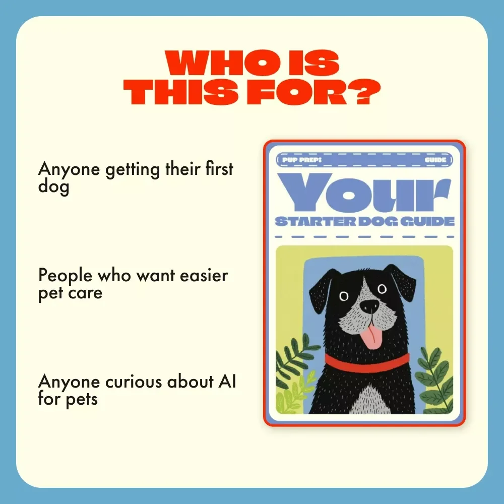 Pup Prep: Your Starter Dog Guide | Digital Dog Supply List for Beginners | Essential Puppy Care & AI Dog Care Tips eBook