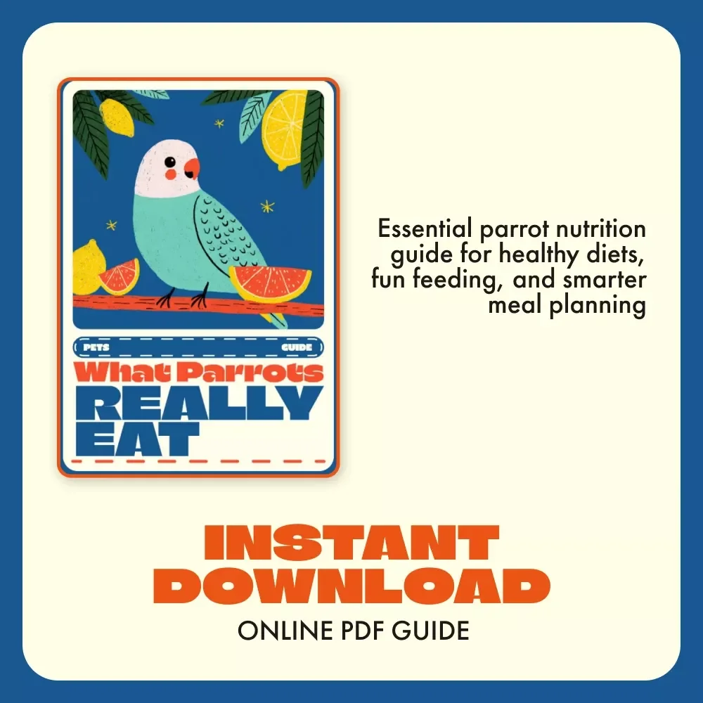 What Parrots Really Eat | Parrot Diet Guide eBook for Parrot Owners | Healthy Parrot Feeding Tips, Foods to Avoid, DIY Parrot Meals & AI Meal Planner | Digital Download for Bird Lovers