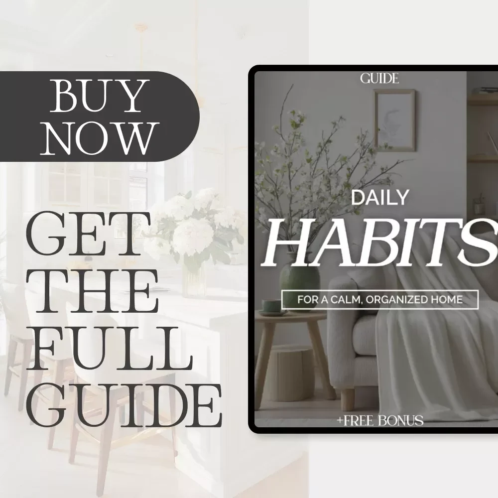 Daily Habits for a Calm, Organized Home | Printable Guide for Everyday Peace, Productivity & Tips for Daily Decluttering | Digital Download eBook