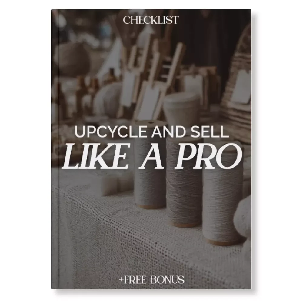 Upcycle and Sell Like a Pro | Printable Checklist for How to Sell or Gift Upcycled Decor | Digital Download DIY Resale Guide for Makers and Home Crafters