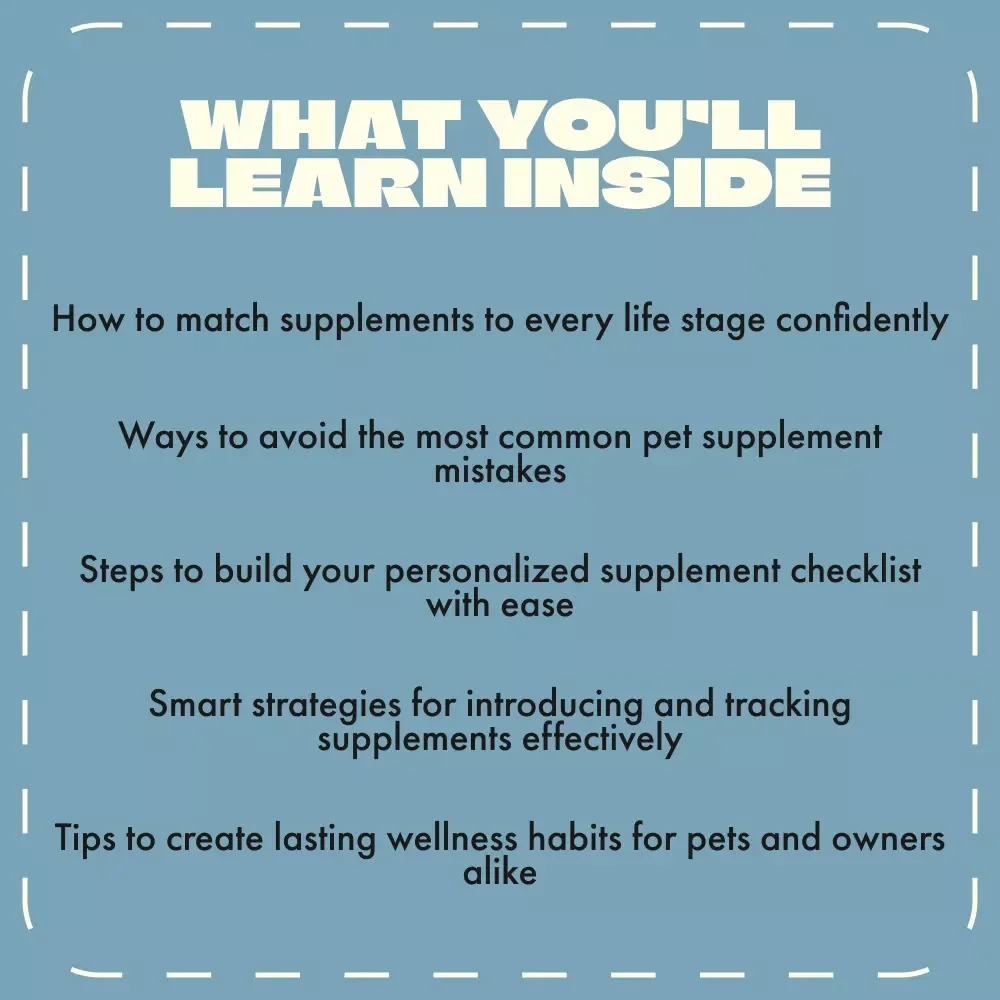 The Guide to Smarter Pet Supplements | Digital Pet Health Guide & Pet Supplements Checklist for Dogs & Cats | Wellness eBook for Pet Owners & Pet Businesses