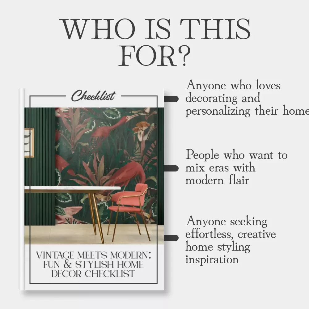 Vintage Meets Modern: Fun & Stylish Home Decor Checklist | Digital Download | Vintage Style Interior Design Guide | Mix Vintage Finds with Modern Decor | Printable Home Styling Resource