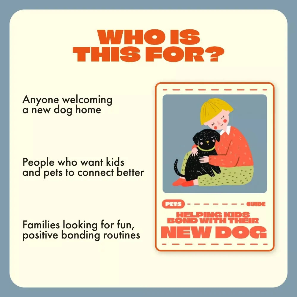 Helping Kids Bond with Their New Dog | Printable Digital Guide for Families | Step-by-Step eBook to Build Trust, Love & Confidence Between Children and Their New Pet