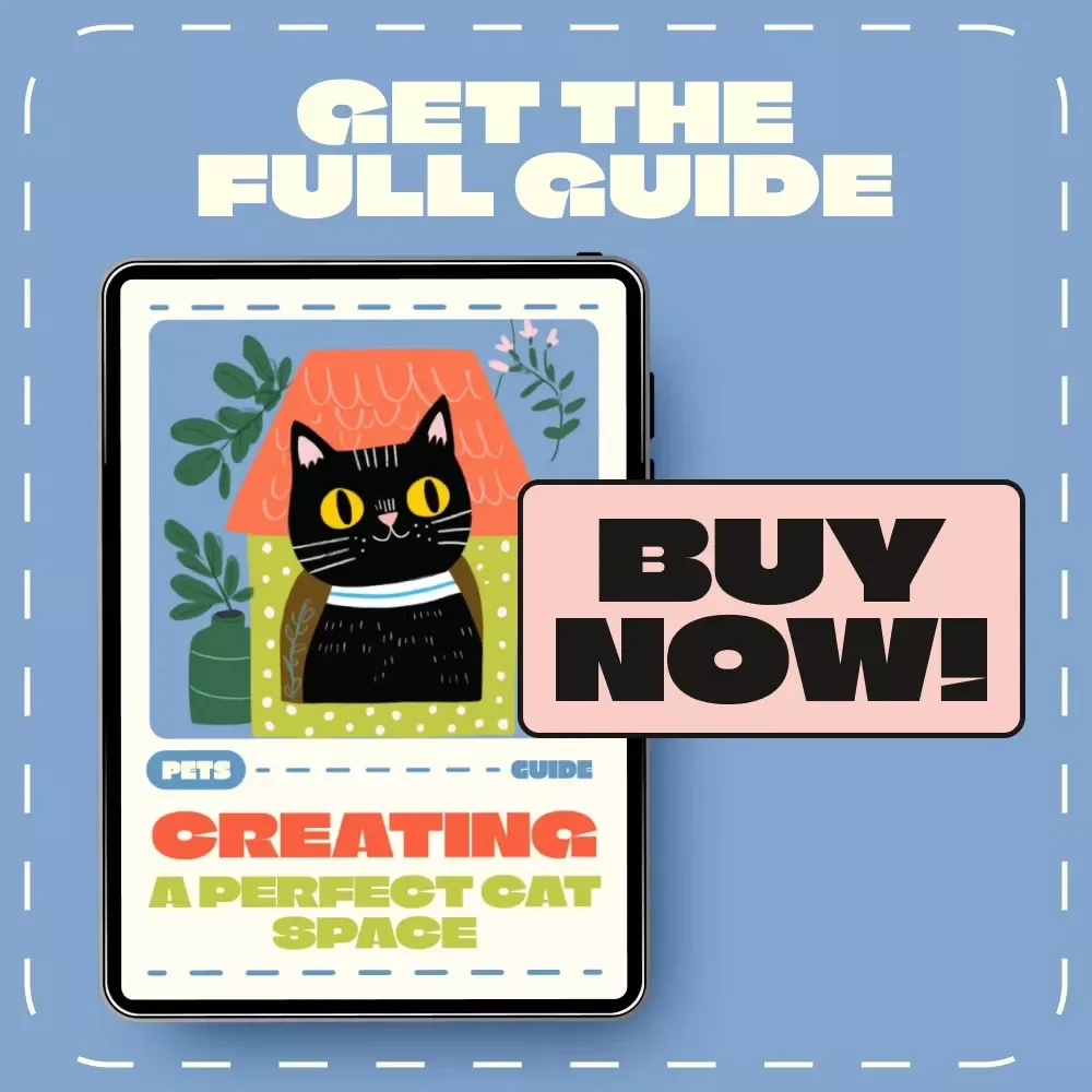 Creating a Perfect Cat Space | Digital Guide for Cat Lovers | How to Set Up a Cat Area at Home | Step-by-Step eBook for Feline Comfort & Enrichment