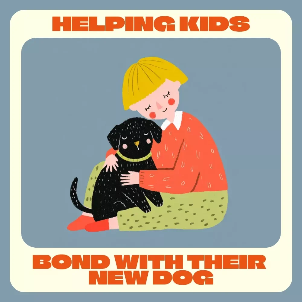 Helping Kids Bond with Their New Dog | Printable Digital Guide for Families | Step-by-Step eBook to Build Trust, Love & Confidence Between Children and Their New Pet