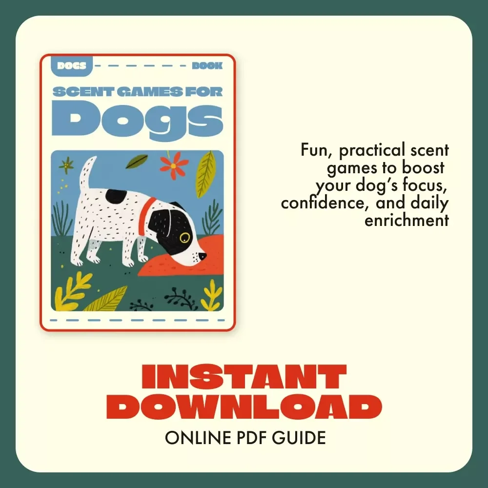 Scent Games for Dogs | Interactive Nose Work Training eBook for Pet Owners | Fun Indoor & Outdoor Scent Games for Dogs to Boost Focus, Confidence & Enrichment