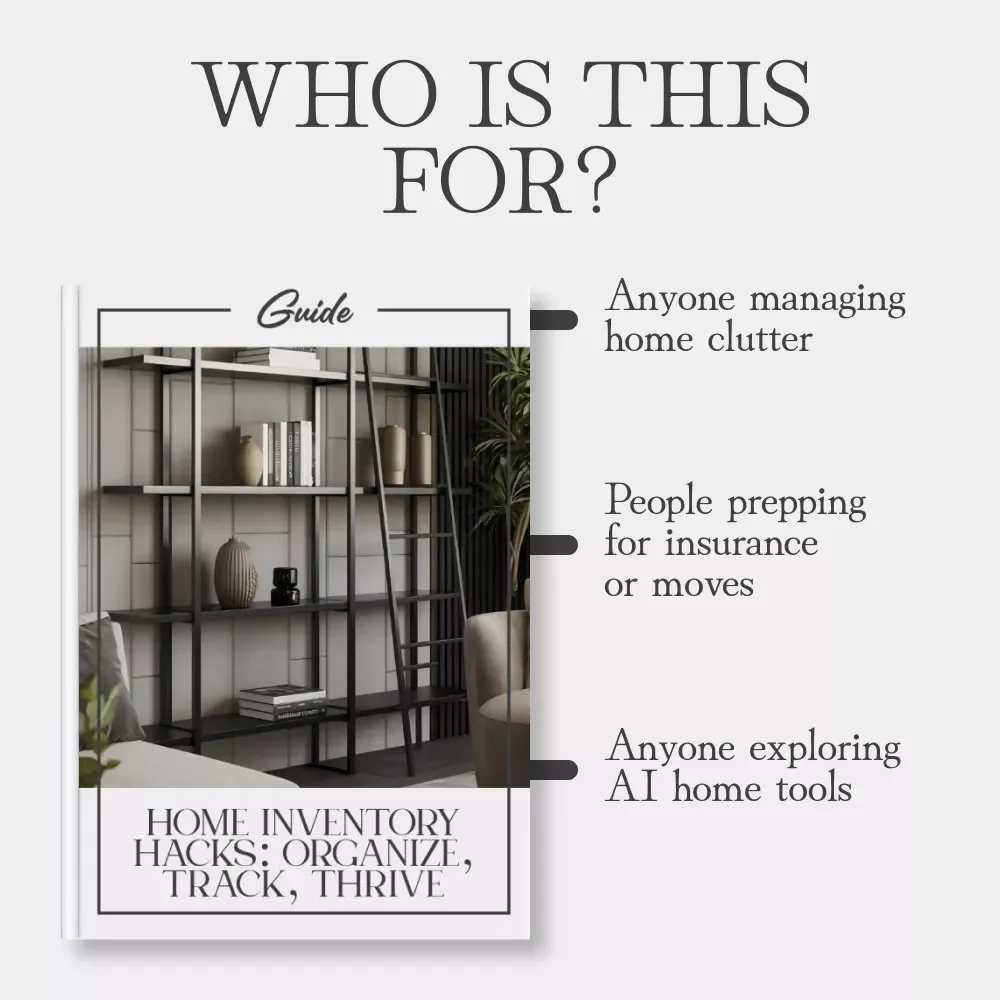 Home Inventory Hacks: Organize, Track, Thrive | Digital Guide for Effortless Home Inventory Setup, Tracking, and Management | Instant Download eBook with AI Tips and Checklists