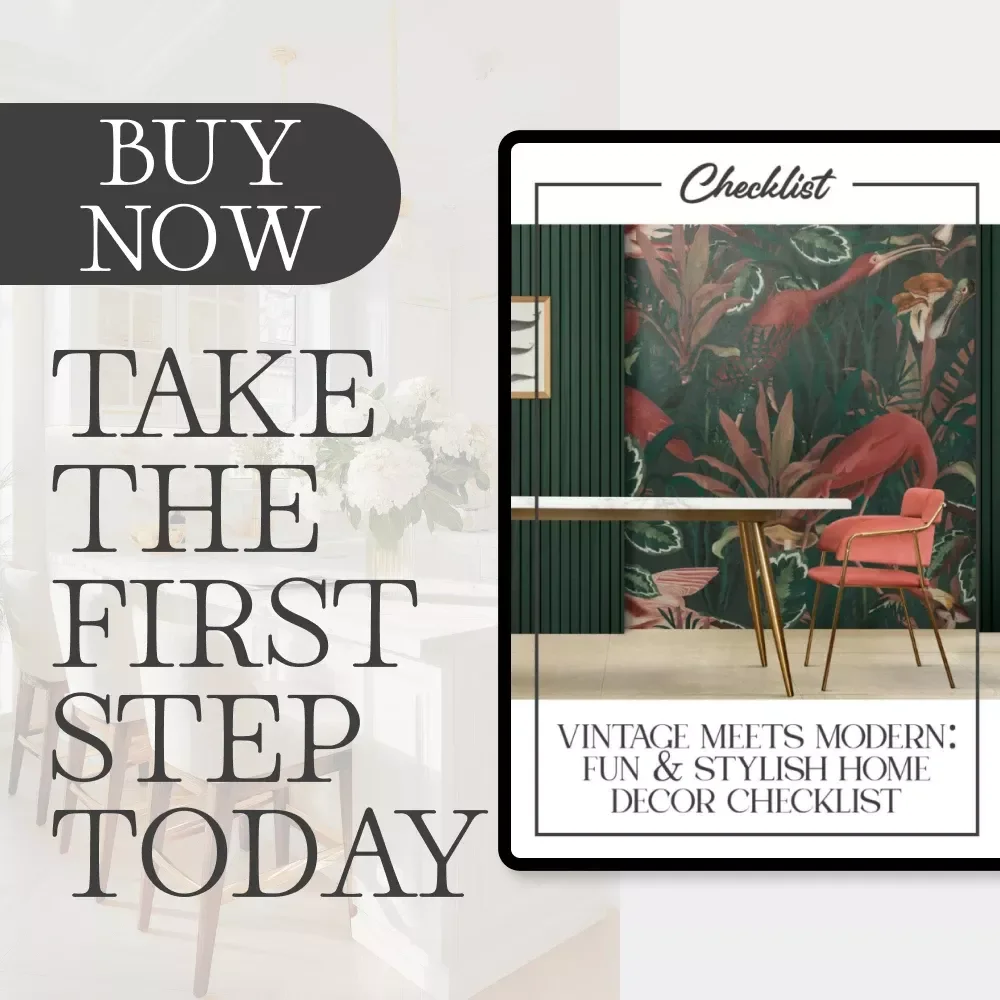 Vintage Meets Modern: Fun & Stylish Home Decor Checklist | Digital Download | Vintage Style Interior Design Guide | Mix Vintage Finds with Modern Decor | Printable Home Styling Resource
