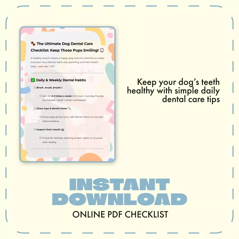 The Ultimate Dog Dental Care Checklist: Keep Those Pups Smiling! | Digital Download Guide for Dental Care for Dogs, Oral Hygiene Tips & Vet-Approved Habits