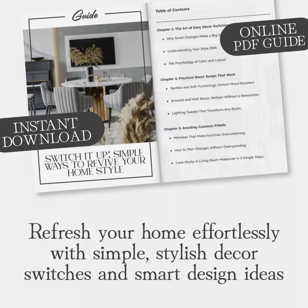 Switch It Up: Simple Ways to Revive Your Home Style | Home Decor Guide | Digital Download for Easy Interior Makeovers | Minimalist Design Ideas & DIY Home Styling eBook