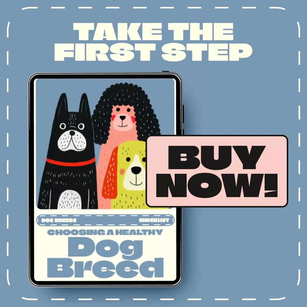 Choosing a Healthy Dog Breed Checklist | How to Choose a Healthy Breed of Dog | Digital Download Pet Owner’s Guide for Smart Puppy Selection & Responsible Dog Adoption