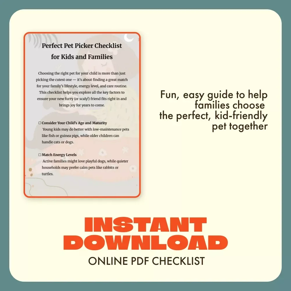 Perfect Pet Picker Checklist for Kids and Families | Digital Download | Find the Best Pet for Kids & Your Family Lifestyle