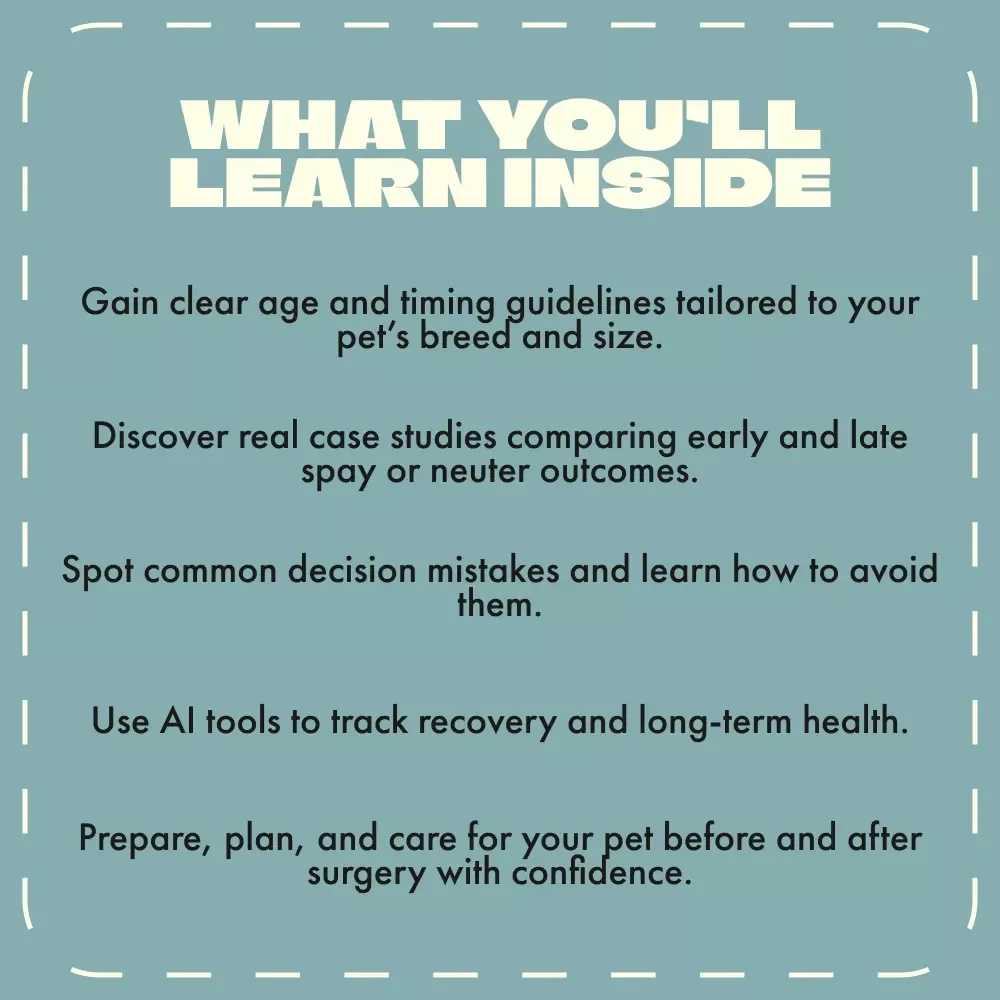 Snip, Snap, or Wait? A Pet Owner’s Guide to Spaying & Neutering | Digital Pet Care Guide | When to Spay or Neuter a Pet eBook | Veterinary Tips, Recovery Advice & AI Tools for Responsible Pet Owners