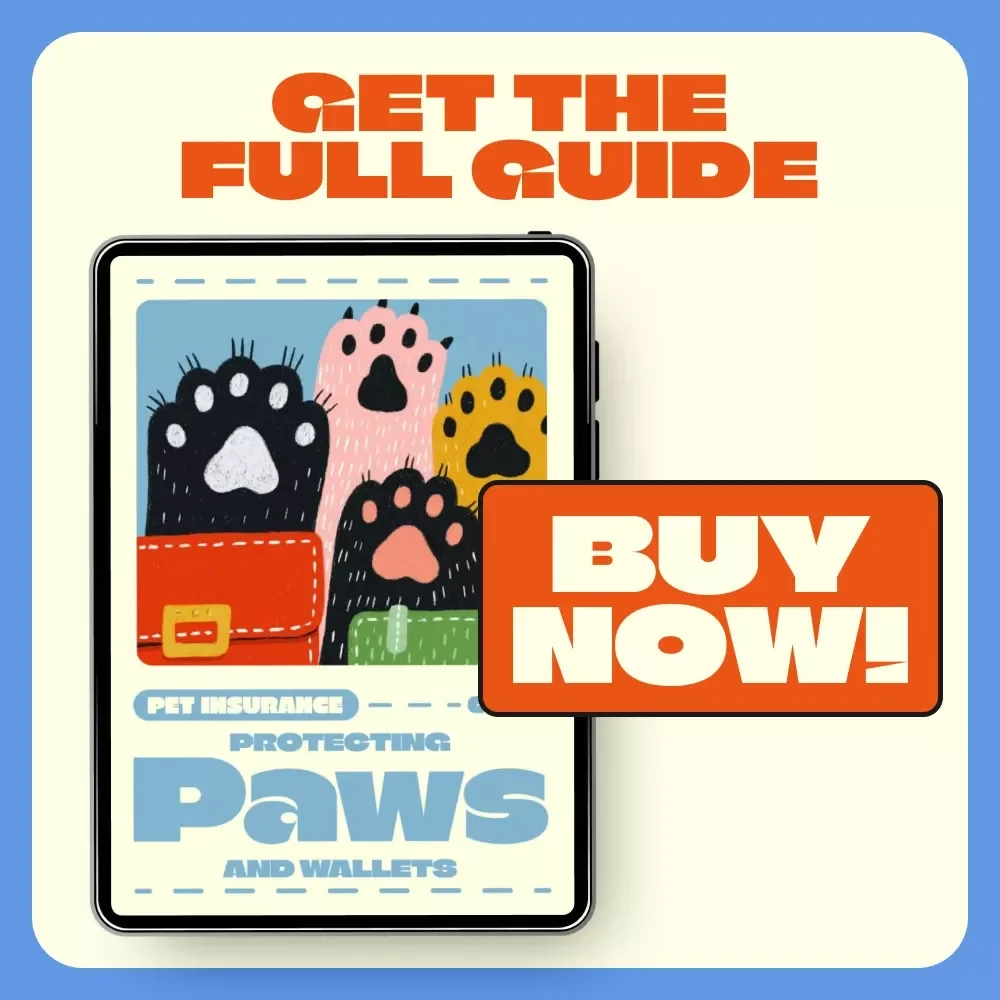Protecting Paws and Wallets | Ultimate Pet Insurance Guide for Smart Pet Owners | Choosing Pet Insurance Tips & Comprehensive eBook for Dog and Cat Lovers