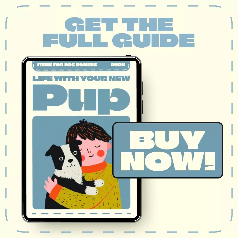 Life with Your New Pup | The Ultimate eBook Guide for Must Have Items for New Dog Owners, Puppy Essentials, Training Tips & Care Checklist | Digital Download