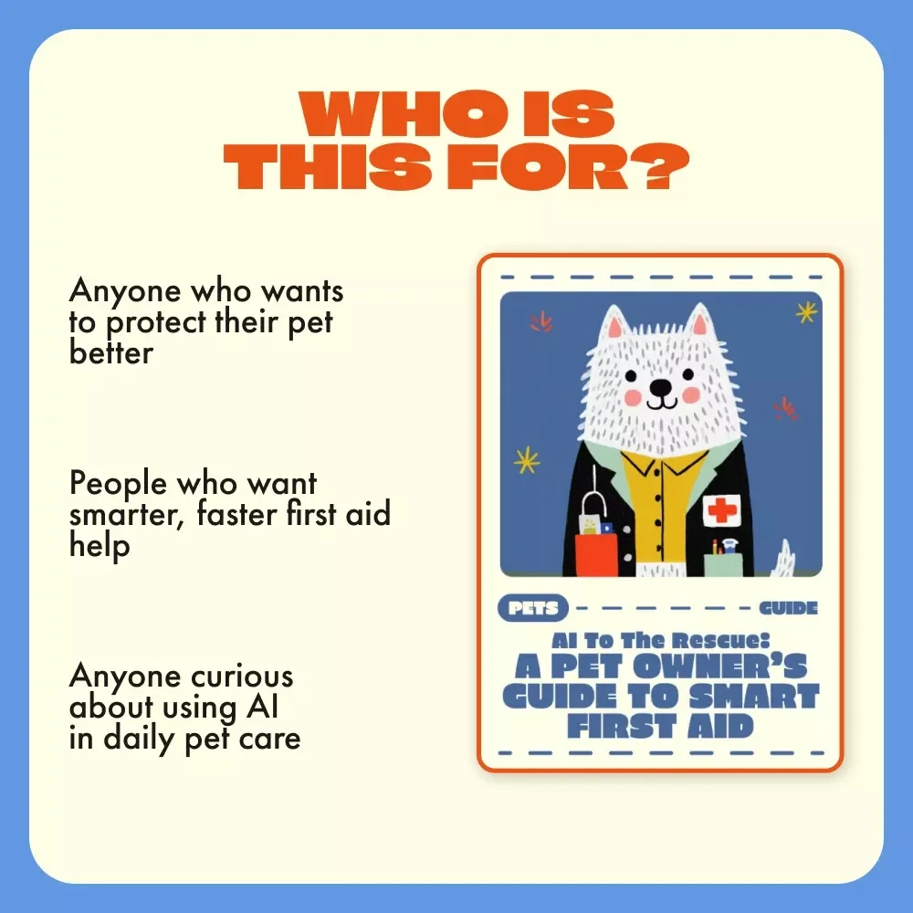 AI to the Rescue: A Pet Owner’s Guide to Smart First Aid | Digital Guide for Pet Lovers | Learn how to use ai for pet first aid at Home | Printable eBook for Dog & Cat Owners