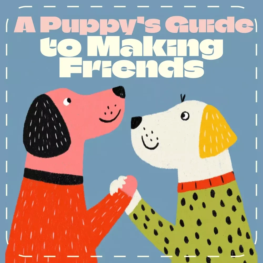Paws & Play: A Puppy’s Guide to Making Friends | How to Socialize a Puppy with Other Dogs | Digital eBook for New Puppy Owners, Dog Trainers & Pet Lovers