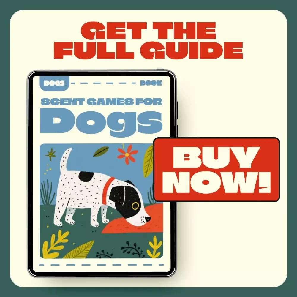 Scent Games for Dogs | Interactive Nose Work Training eBook for Pet Owners | Fun Indoor & Outdoor Scent Games for Dogs to Boost Focus, Confidence & Enrichment
