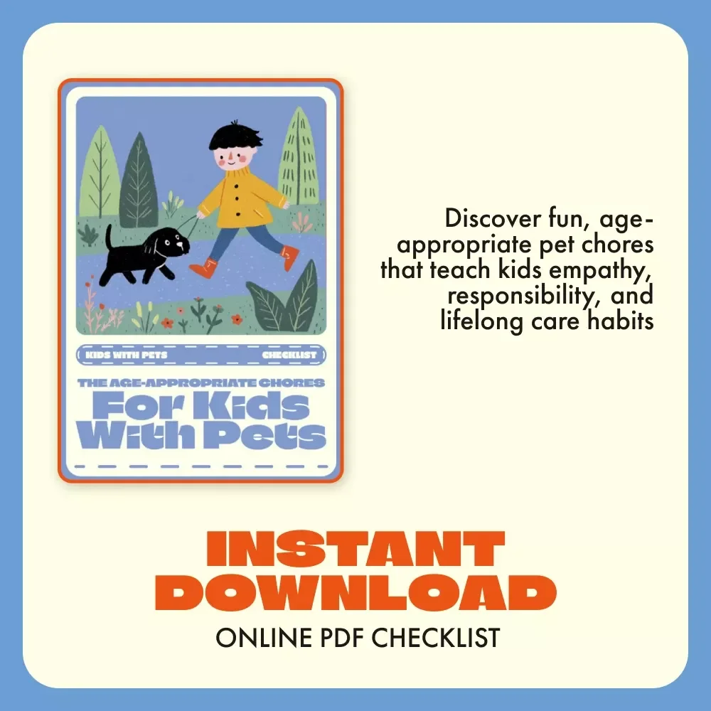 The Age-Appropriate Chores for Kids with Pets | Printable Pet Care Checklist for Families | Digital Download Guide for Teaching Responsibility and Empathy