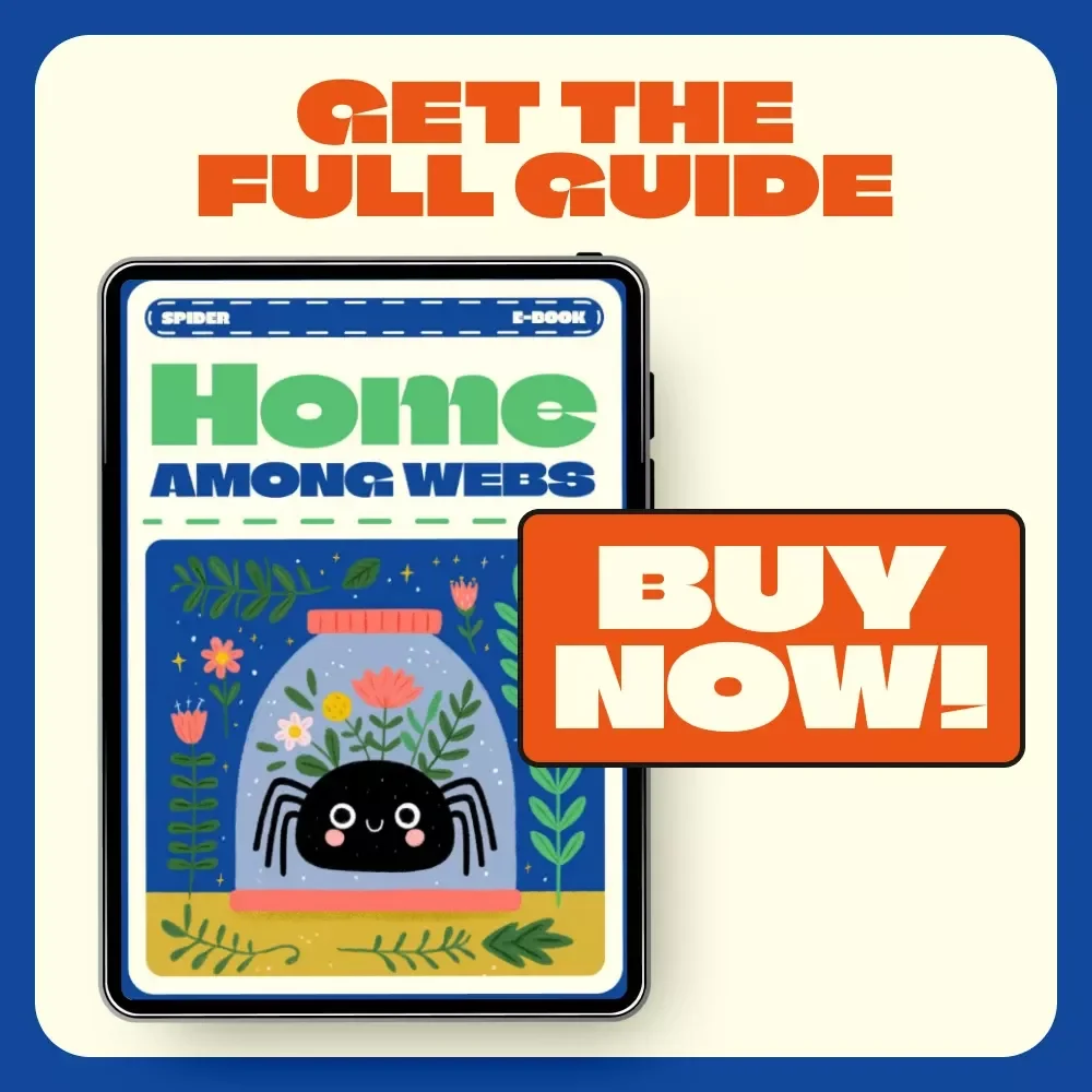Home Among Webs | Ultimate Spider Care Guide eBook | Digital Download for Tarantula, Jumping Spider, and Exotic Pet Keepers | Enclosure Setup, Feeding, AI Tools & Behavior Guide