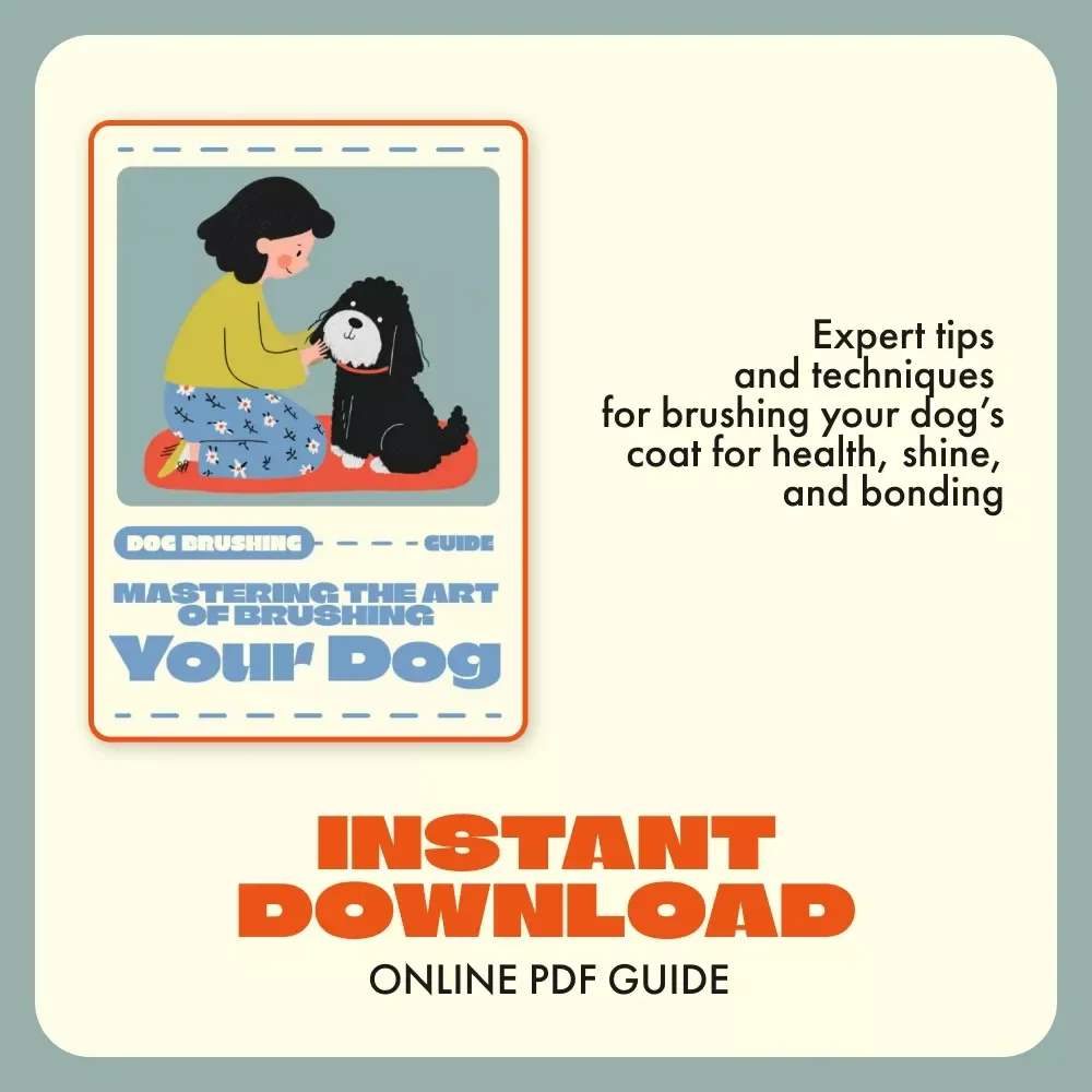 Mastering the Art of Brushing Your Dog | Ultimate Guide for Pet Owners | How to Brush a Dog Properly – Digital Download for Grooming Success