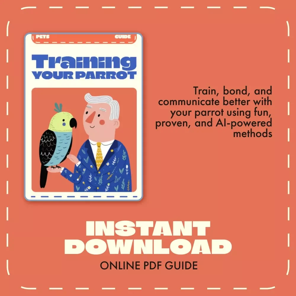 Training Your Parrot | Digital Parrot Training Guide, eBook & Checklist for Bird Owners | Teach Tricks, Words & Communication with AI Tools