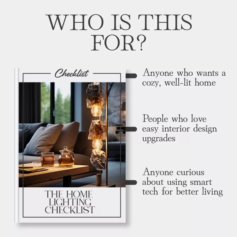 The Home Lighting Checklist | Digital Home Lighting Guide | Mood Lighting eBook | Smart Lighting Design Tips for Every Room | AI Lighting Planner for Cozy, Productive Spaces