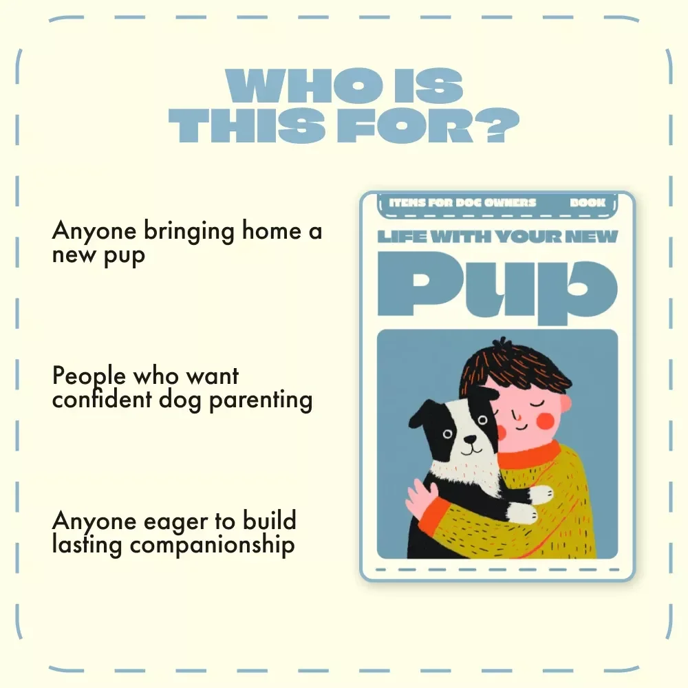 Life with Your New Pup | The Ultimate eBook Guide for Must Have Items for New Dog Owners, Puppy Essentials, Training Tips & Care Checklist | Digital Download