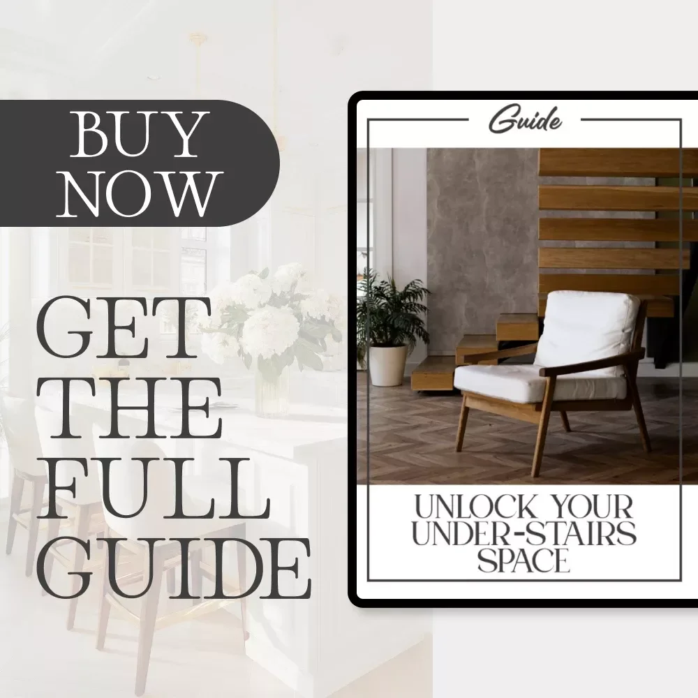Unlock Your Under-Stairs Space | Smart Home Storage Guide | Small Space Organization eBook | AI Home Design & Decluttering Tips for Every Home