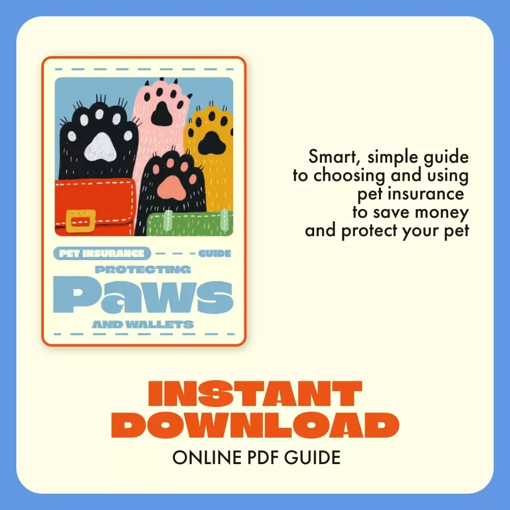 Protecting Paws and Wallets | Ultimate Pet Insurance Guide for Smart Pet Owners | Choosing Pet Insurance Tips & Comprehensive eBook for Dog and Cat Lovers