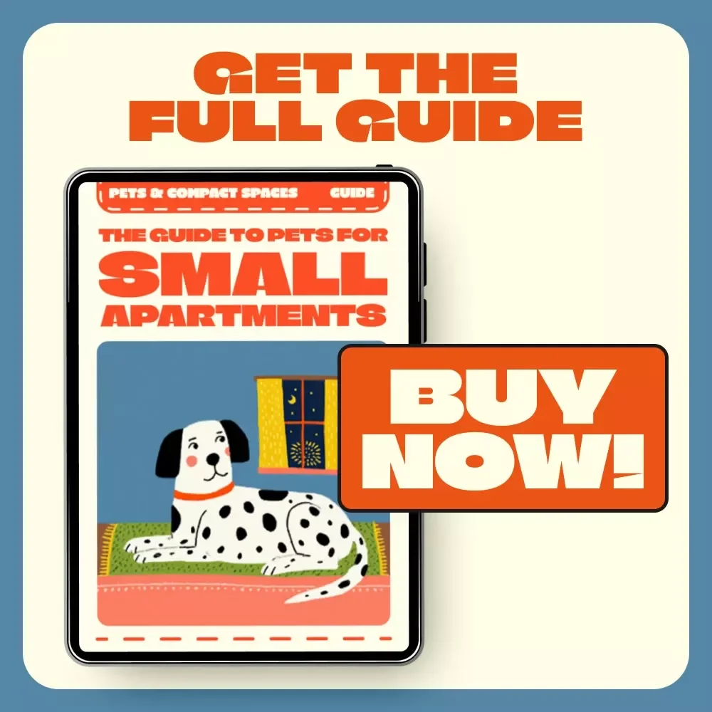 Paws, Claws & Compact Spaces: The Guide to Pets for Small Apartments | Best Pet for Small Apartments | Digital eBook for Urban Animal Lovers