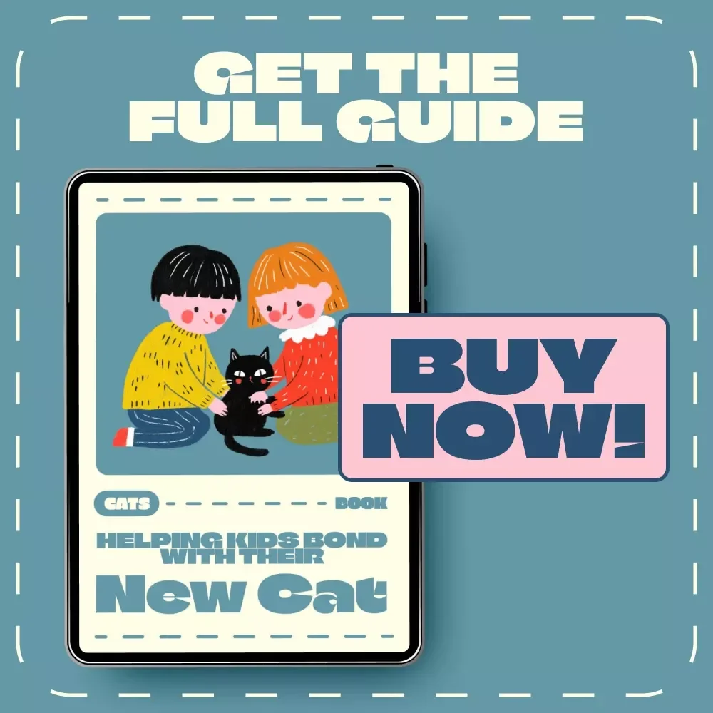 Helping Kids Bond with Their New Cat | eBook Guide for Parents | Digital Download for Families Bringing Home a Cat