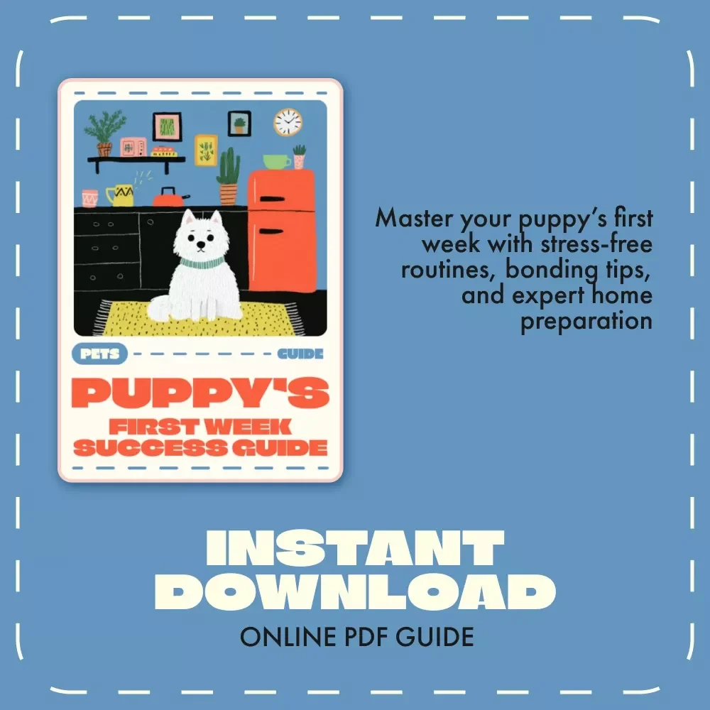 Puppy’s First Week Success Guide | Digital Puppy Training eBook, New Puppy Checklist & Home Preparation Tips for Dog Owners | Printable Pet Care Manual for Puppy Parents