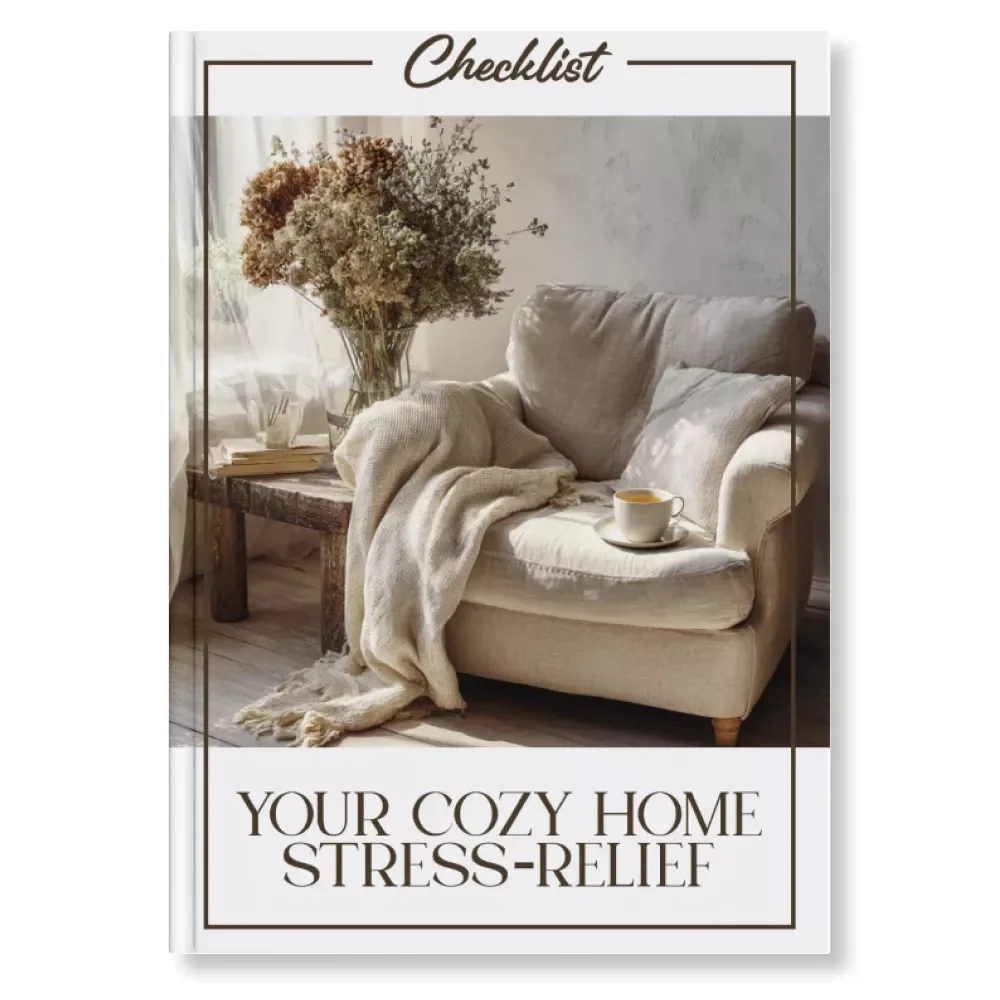 Your Cozy Home Stress-Relief Checklist | Digital Printable Guide for Calm Living | Cozy Home Decor Tips | How and why cozy homes help reduce stress