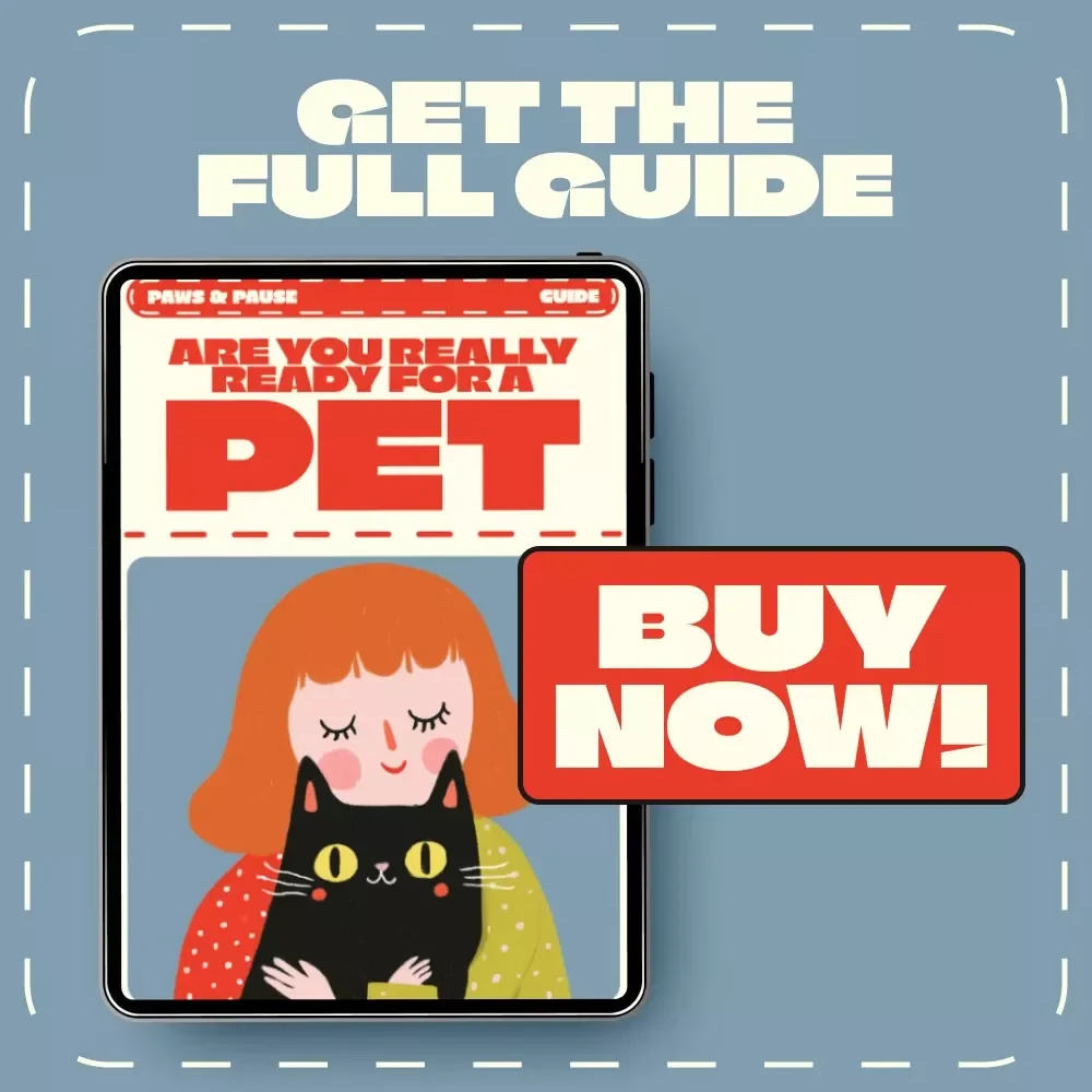 Paws & Pause: Are You Really Ready for a Pet? | Digital Pet Readiness Guide, Signs You’re Ready for a Pet Checklist, Pet Adoption Preparation eBook