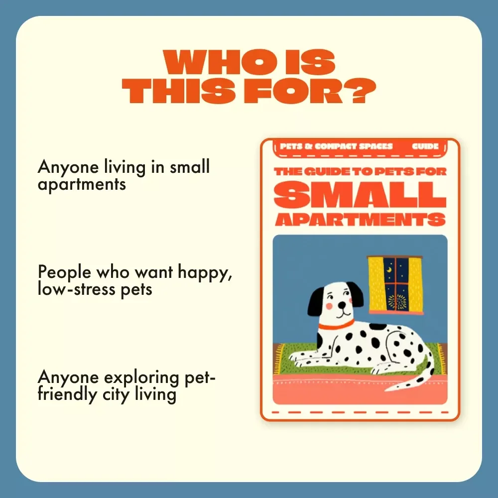Paws, Claws & Compact Spaces: The Guide to Pets for Small Apartments | Best Pet for Small Apartments | Digital eBook for Urban Animal Lovers