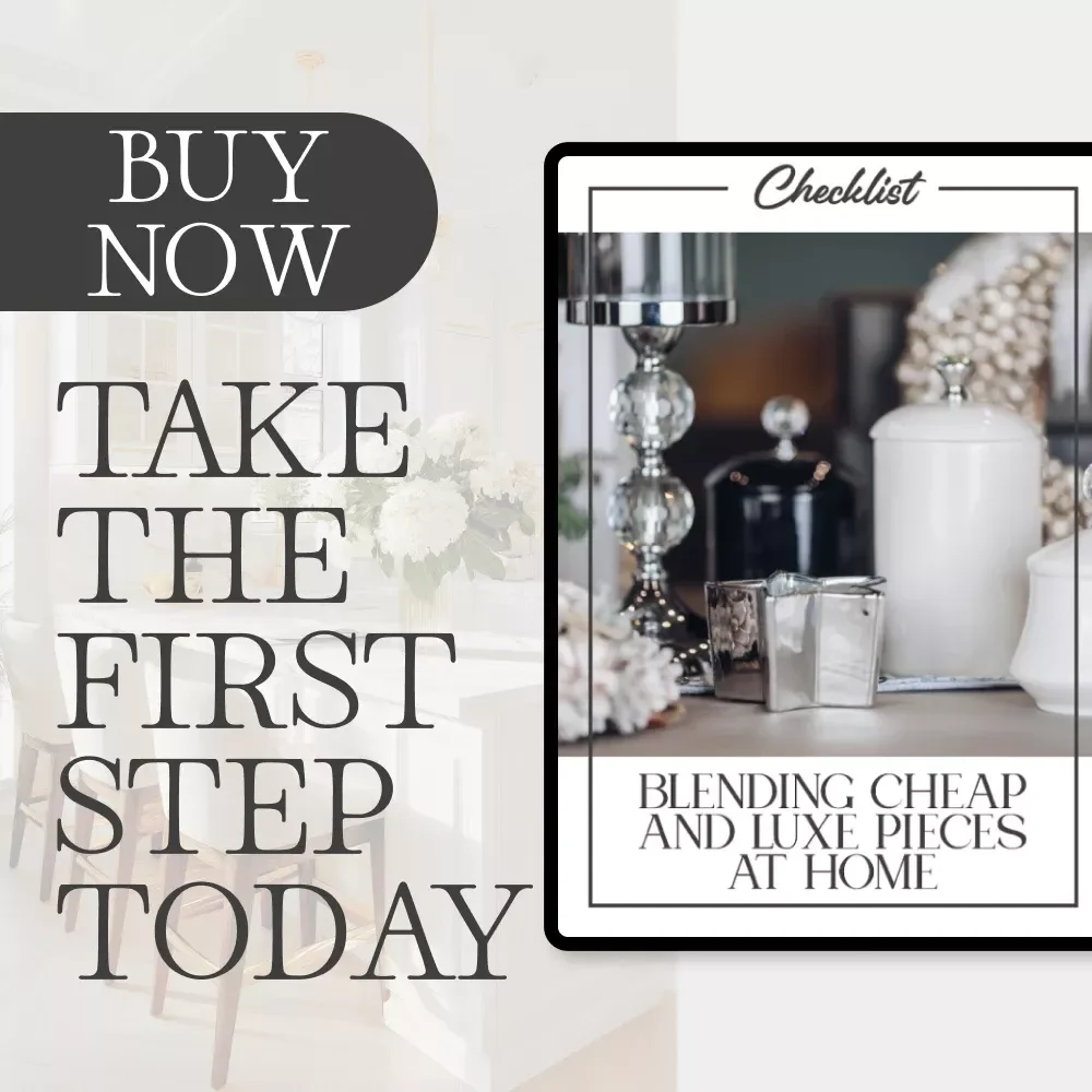 Blending Cheap and Luxe Pieces at Home – Printable Checklist | Home Styling Guide for Mixing Budget & Luxury Décor | How to Mix Cheap and Luxe Pieces Like a Pro