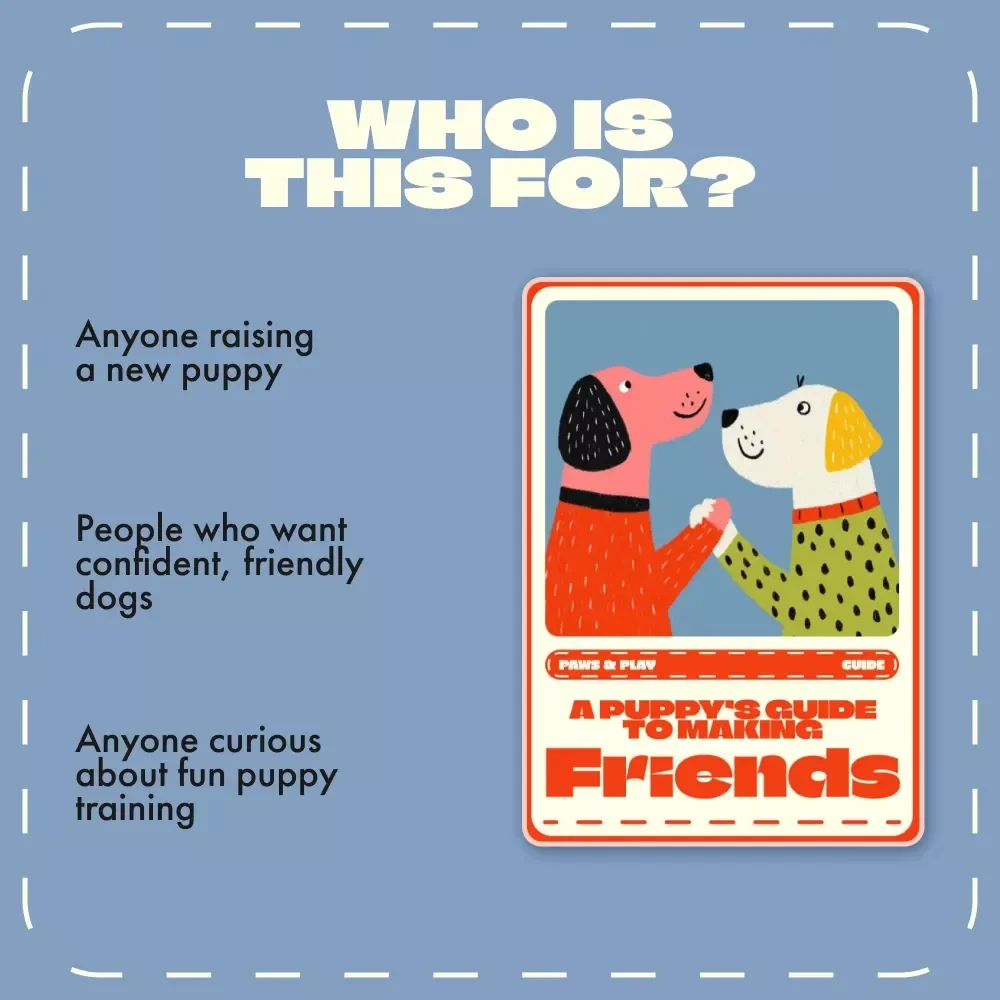 Paws & Play: A Puppy’s Guide to Making Friends | How to Socialize a Puppy with Other Dogs | Digital eBook for New Puppy Owners, Dog Trainers & Pet Lovers