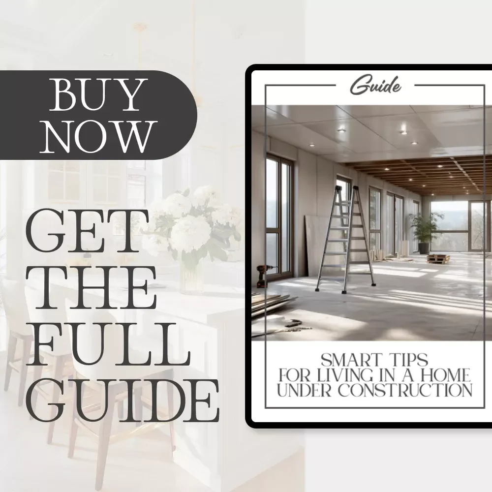 Smart Tips for Living in a Home Under Construction | Home Renovation Survival Guide | Practical Tips for Home Renovating While Living Inside | AI-Powered Planning and Design Tool Guide