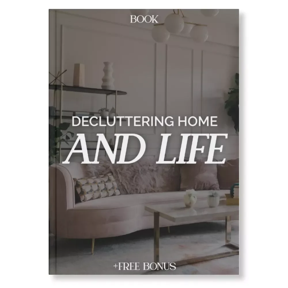 Decluttering Home and Life | How to Start Decluttering | Digital Ebook for Organizing Your Home and Mind | Minimalist Living Guide | Room-by-Room Declutter Planner