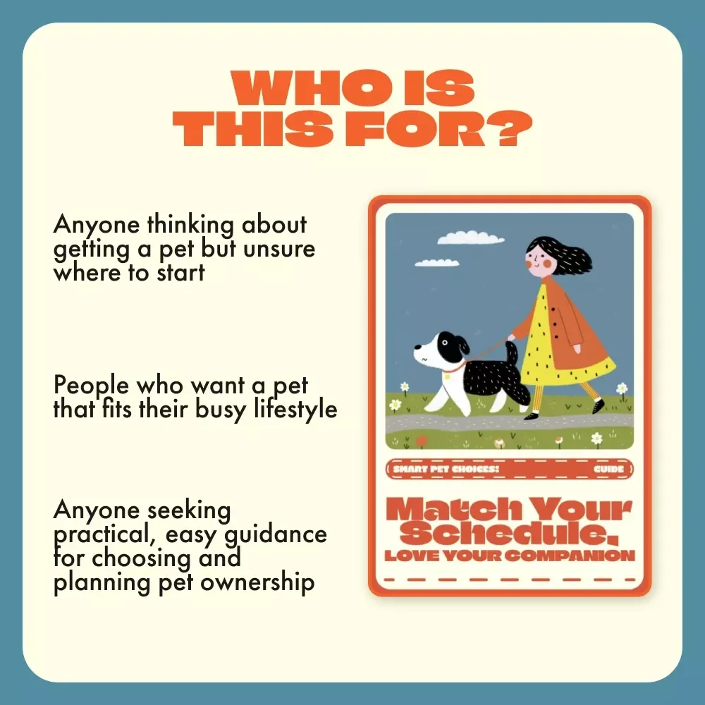 Smart Pet Choices: Match Your Schedule, Love Your Companion | Pet Owner Guide, AI Pet Matching eBook, Lifestyle-Based Pet Selection, Digital Download