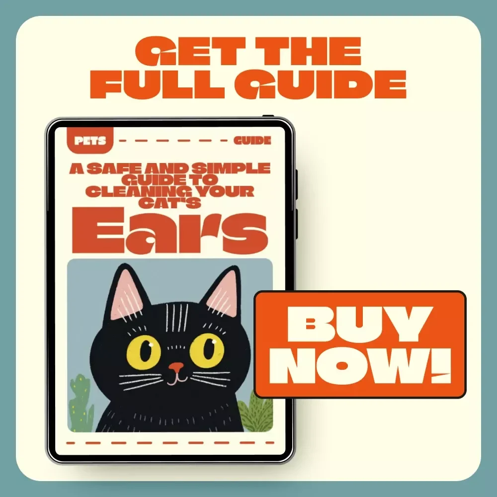 A Safe and Simple Guide to Cleaning Your Cat’s Ears | Digital Download | Cleaning Cat Ears Safely for Happy, Healthy Pets