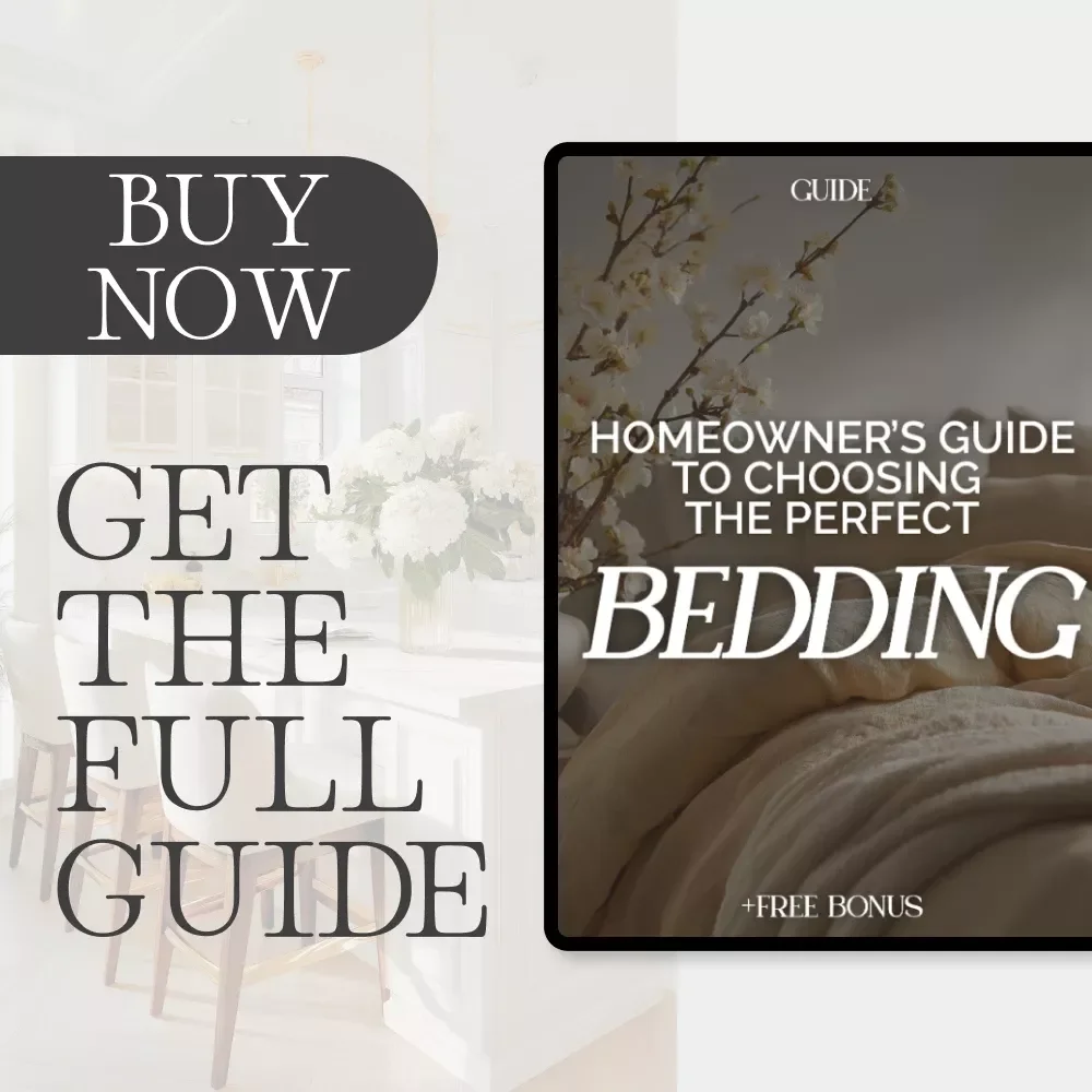 Homeowner’s Guide to Choosing the Perfect Bedding | Digital Download for Better Sleep, Comfort & Style | Learn How to Choose the Right Bedding for Comfort