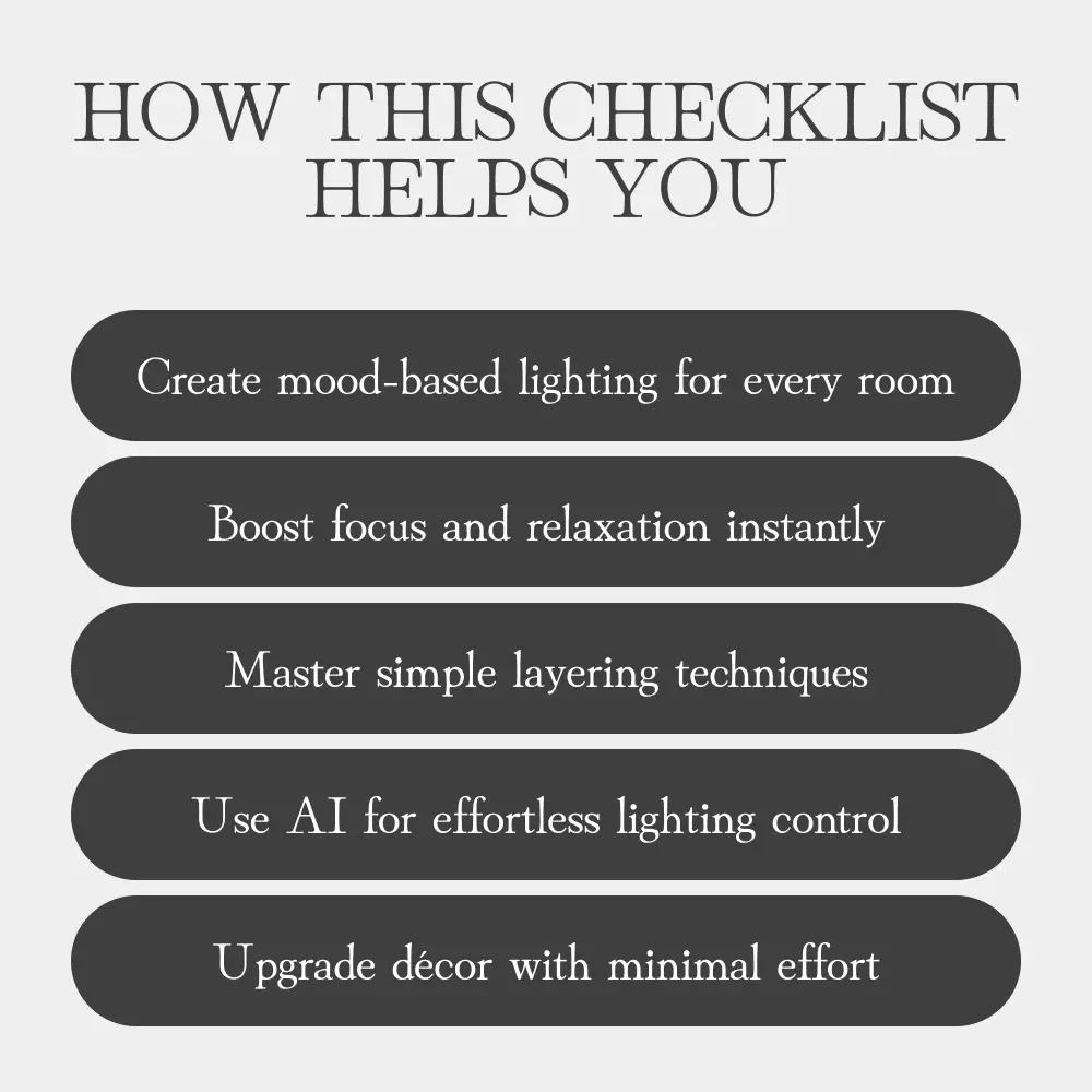 The Home Lighting Checklist | Digital Home Lighting Guide | Mood Lighting eBook | Smart Lighting Design Tips for Every Room | AI Lighting Planner for Cozy, Productive Spaces