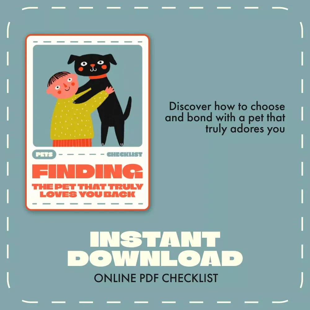Finding the Pet That Truly Loves You Back — Affectionate Pet Compatibility Checklist | Digital Download Guide for Animal Lovers | Discover What Pet Is Most Affectionate for You
