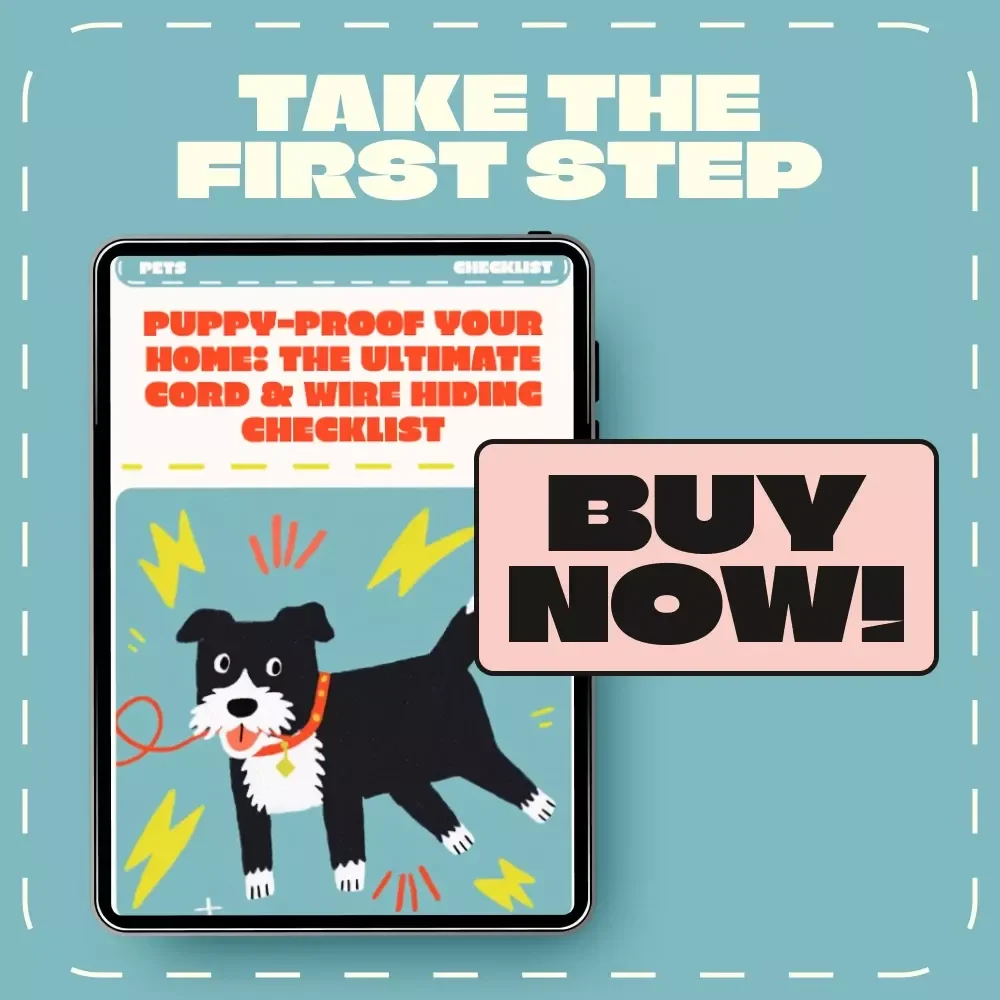 Puppy-Proof Your Home: The Ultimate Cord & Wire Hiding Checklist | Digital Download | How to Hide Cords and Wires from Puppies | Pet Safety Guide for New Puppy Owners