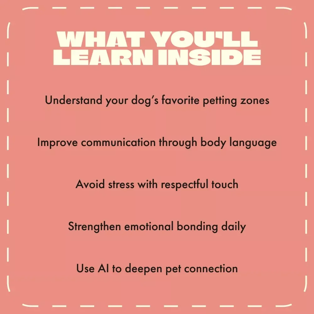 The Secret Spots Dogs Adore When You Pet Them | Digital Dog Guide for Pet Lovers | Understanding Dog Body Language, Petting Tips & AI Training Insights | Printable eBook for Dog Owners & Trainers