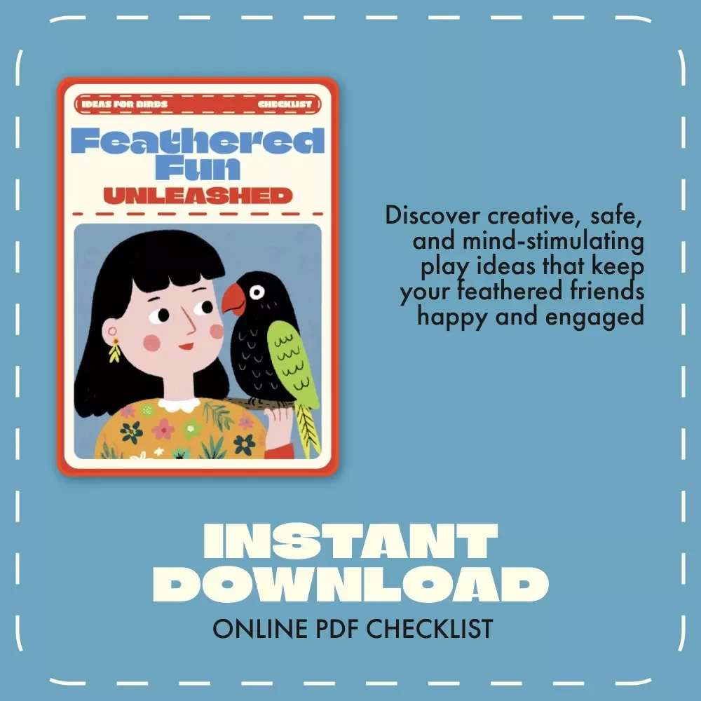 Feathered Fun Unleashed | Bird Toys & Play Ideas Checklist | Digital Download for Enrichment, DIY Bird Toys, and Safe Play Zone Inspiration