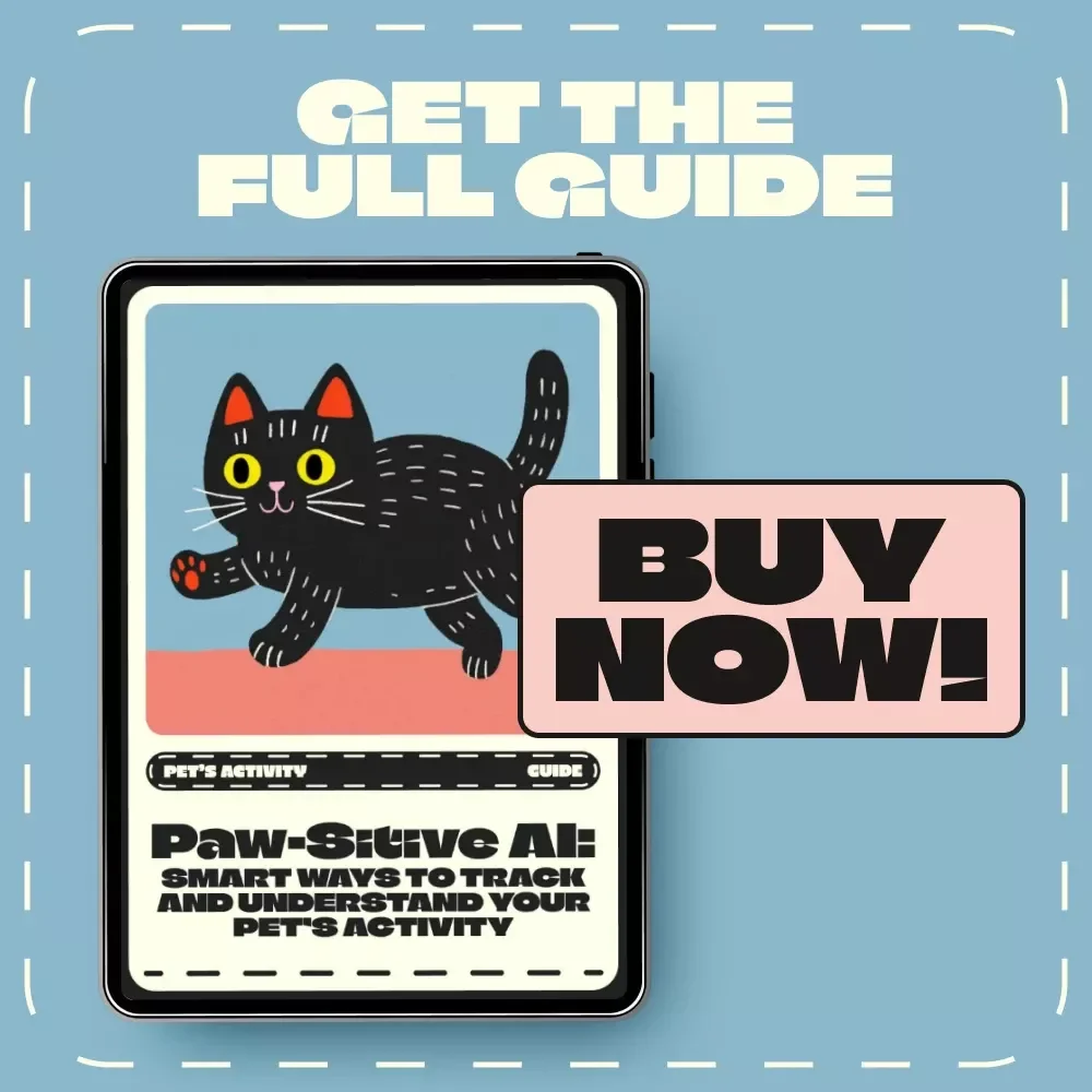 Paw-sitive AI: Smart Ways to Track and Understand Your Pet’s Activity | AI Pet Monitoring Guide | How to Use AI to Monitor Your Pet's Activity | Digital Download for Pet Owners, Trainers & Tech-Lovers